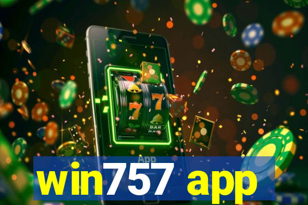 win757 app